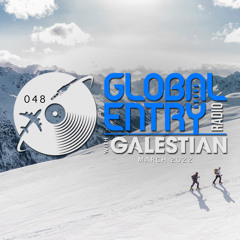 Global Entry Radio 048 [Mar. 2022]