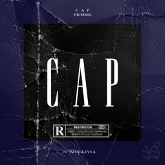 C A P THE REMIX (& J.Y.S.A)