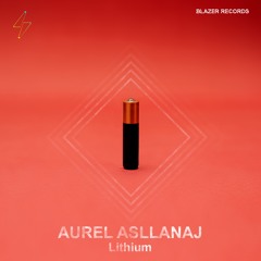 Aurel Asllanaj - Lithium