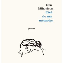 Lecture d'un extrait de "Ciel de ma mémoire" d'Iren Mihaylova, sur la Consolation II de F.L. par Iren Mihaylova