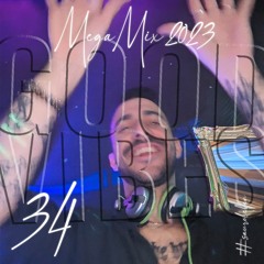 GOOD VIBES Vol. 34, MegaMix 2023 - MiniMix