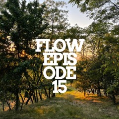 Flow Mix Series: Episode 15