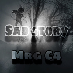 Mrg C4 - Sad Story