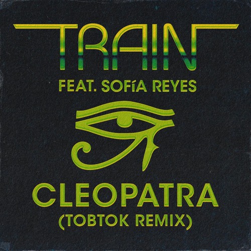 Cleopatra (Tobtok Remix) [feat. Sofía Reyes]