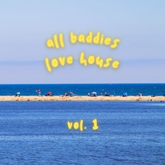 All Baddies Love House