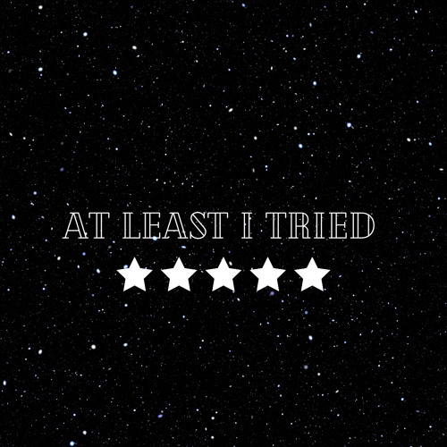 At Least I Tried (prod. metlast)