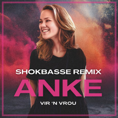 Vir 'n Vrou (ShokBasse Remix)