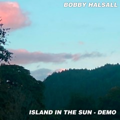 Island In The Sun (Demo)