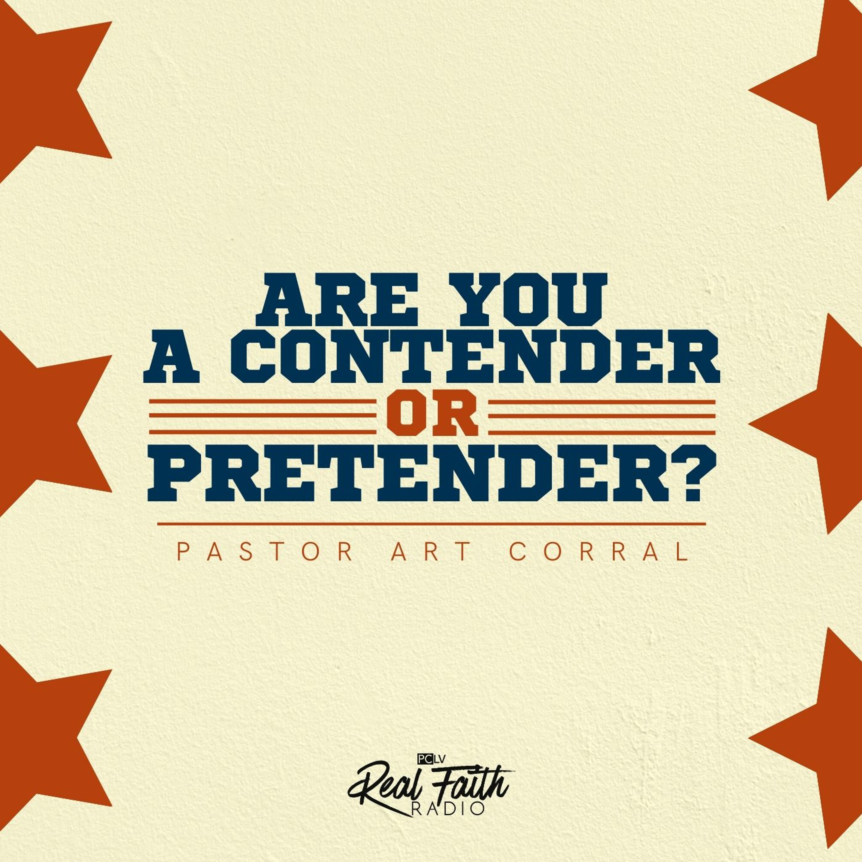 "Are You A Contender or Pretender?" Pastor Art Corral (June 18, 2023) episode artwork