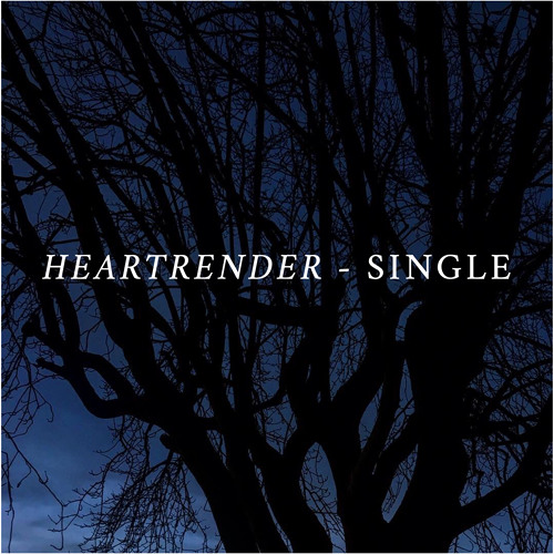 Heartrender - From "Heartrender - Single"