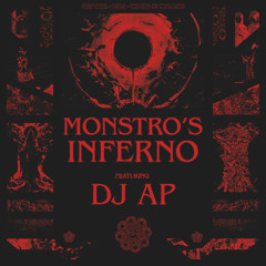 MONSTRO'S INFERNO VOL II FT. DJ AP