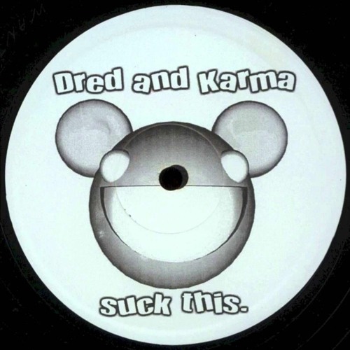 Dred And Karma - Suck This (Original Mix)