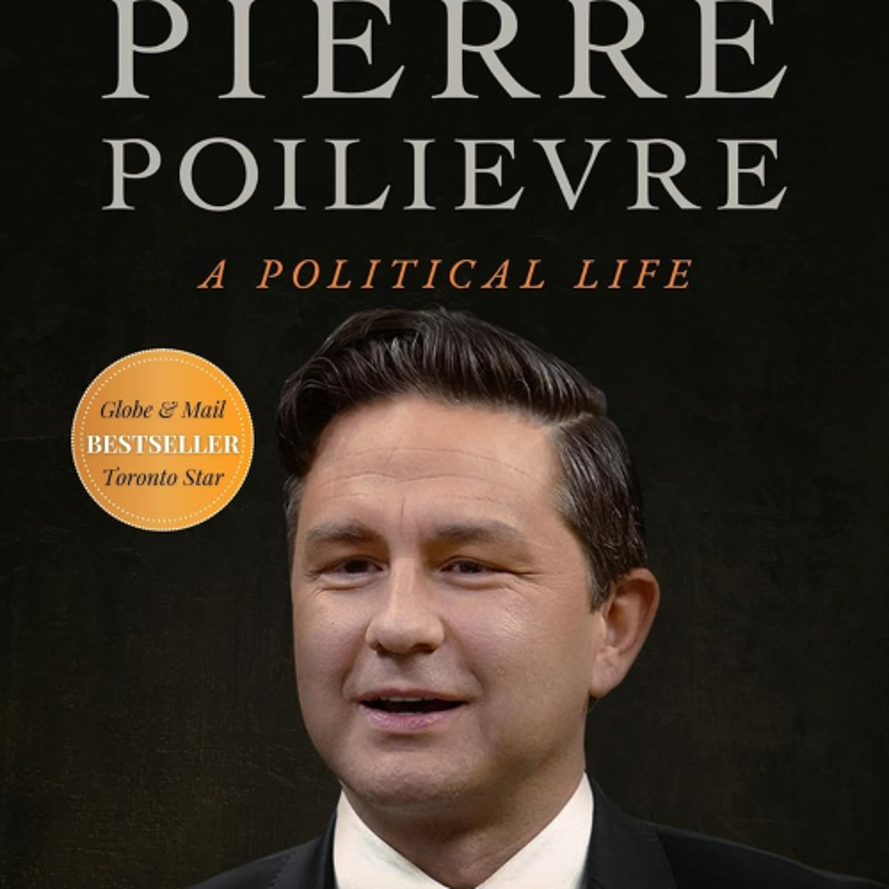 Pierre Poilievre: A Political Life (2025 reissue) episode artwork