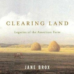 ⚡Audiobook🔥 Clearing Land: Legacies of the American Farm