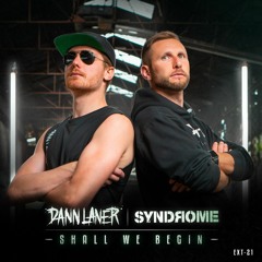 Syndrome & Dann Laner - Shall We Begin ( Official )
