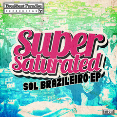 Super Saturated - Sol Brazileiro