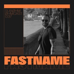 Øhmcast #037 - FastName