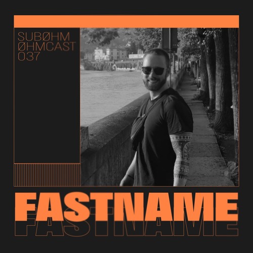 Øhmcast #037 - FastName