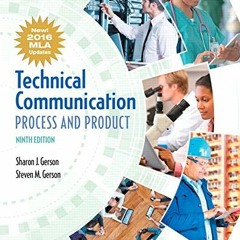 ❤️ Read Technical Communication: Process and Product, MLA Update Edition by  Sharon Gerson &  St