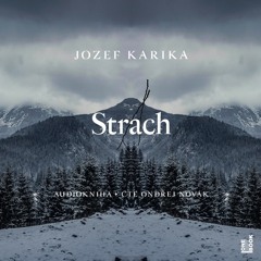Ukazka – Jozef Karika – Strach / cte Ondrej Novak_audiokniha_OneHotBook