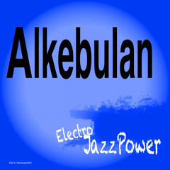 ALKEBULAN by Electro JazzPower
