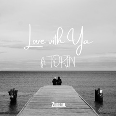 Love With Ya ft. TORIN