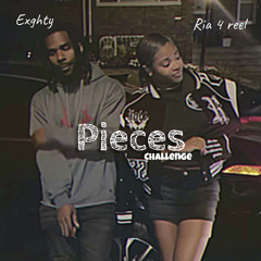 Exghty -  Pieces Challenge [ Ria4Reel ]