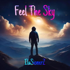 IluSionerZ - Feel The Sky (Free Download)