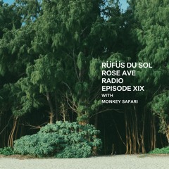 Rose Ave Radio | Ep 19: RÜFÜS DU SOL (DJ Set)