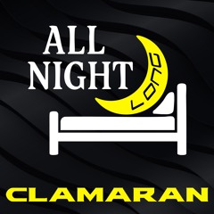 44 DJ SET CLAMARAN RADIO ALL NIGHT LONG