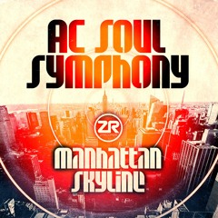 AC Soul Symphony - Manhattan Skyline (JN Spirit Of '77 Edit)