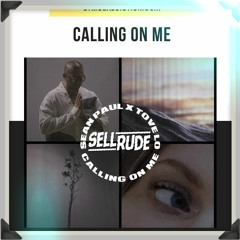 Sean Paul,Tove Lo - Calling On Me (SellRude Remix)DOWNLOAD IN BUY!!