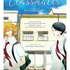 [ACCESS] EBOOK 💝 Classmates Vol. 1: Dou kyu sei (Classmates (Seven Seas)) by  Asumik