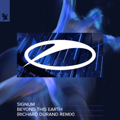 Signum - Beyond This Earth (Richard Durand Remix)
