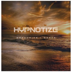 Hypnotize - Meanz & Mercurine