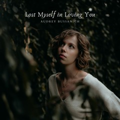 Lost Myself in Loving You