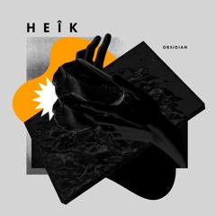 HeÎk  -  Obsidian (Original Mix)FREE DOWNLOAD
