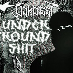 UNDERGROUND SHIT