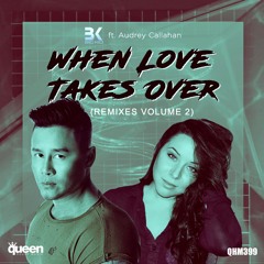 QHM399 - Big Kid Feat. Audrey Callahan - When Love Takes Over (Jose Spinnin Cortes Big Room Remix)