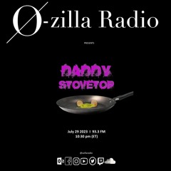 Daddy Stovetop (Guest Mix) - July 29 2023