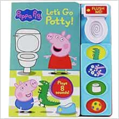 [VIEW] PDF 📕 Peppa Pig – Let’s Go Potty! Interactive 5-Button Potty Training Sound B