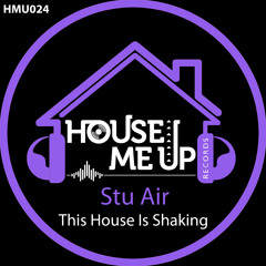 Stu Air - This House Is Shaking (Extended Mix)