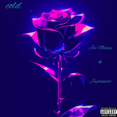 cold - Jae Munny & JayTheKidd