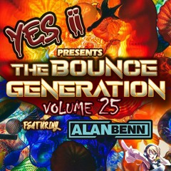 Yes ii Presents The Bounce Generation Vol 25 feat Alan Benn 💥💥❤❤
