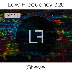 Episode 320 - St.eve (Nighttime)