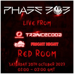 Phase 303 LIVE @ The Emporium Pres. Trancecoda, WHATTHEF, OTR & Fright Night 28.10.23