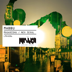 Mabbu - Neo Seoul [La Mishka] / OUT NOW