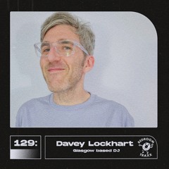 129: Davey Lockhart