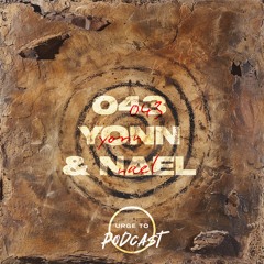 Urge To Podcast: 043 Yonn & Nael