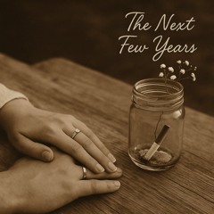 The Next Few Years